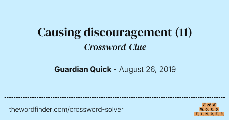 Causing discouragement crossword clue image