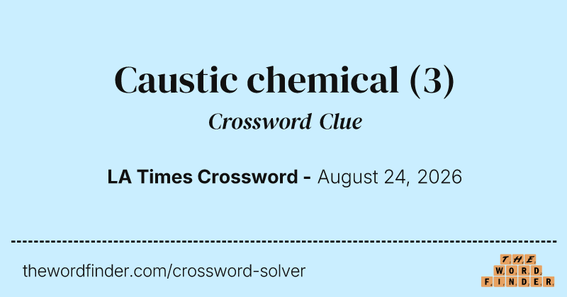 Caustic chemical crossword clue image