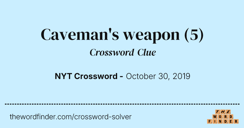 Caveman's weapon crossword clue image
