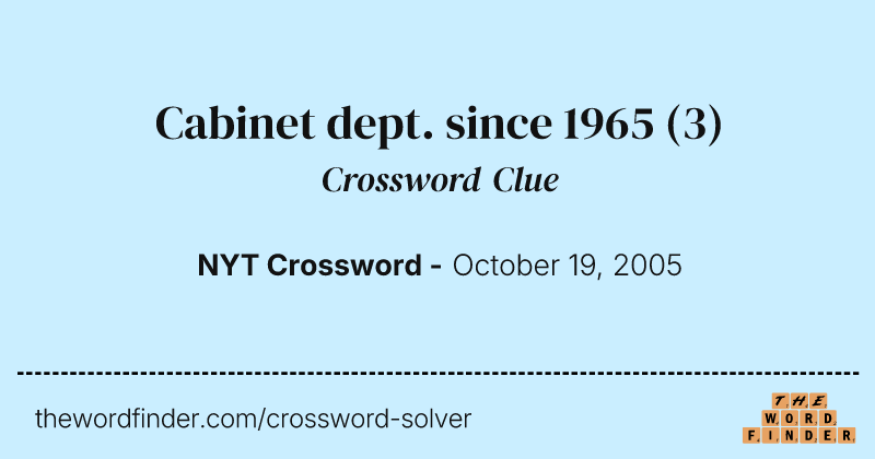 Cabinet dept. since 1965 crossword clue image