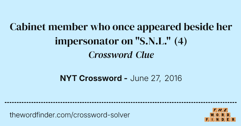 Cabinet member who once appeared beside her impersonator on "S.N.L." crossword clue image