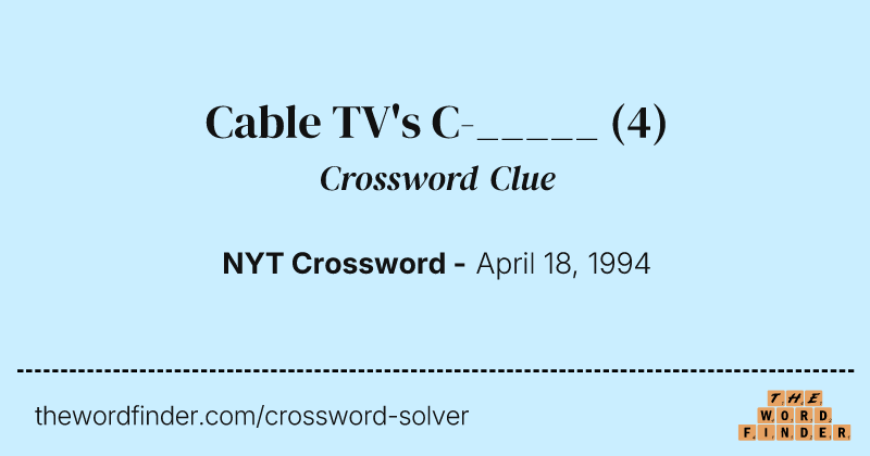Cable TV's C-_____ crossword clue image