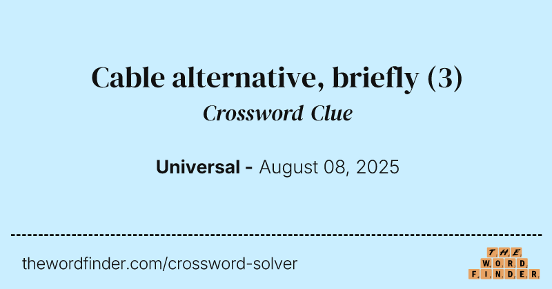 Cable alternative, briefly crossword clue image