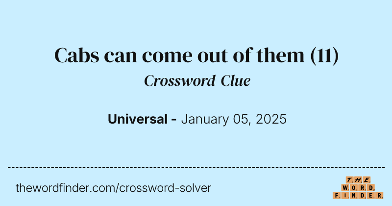 Cabs can come out of them crossword clue image