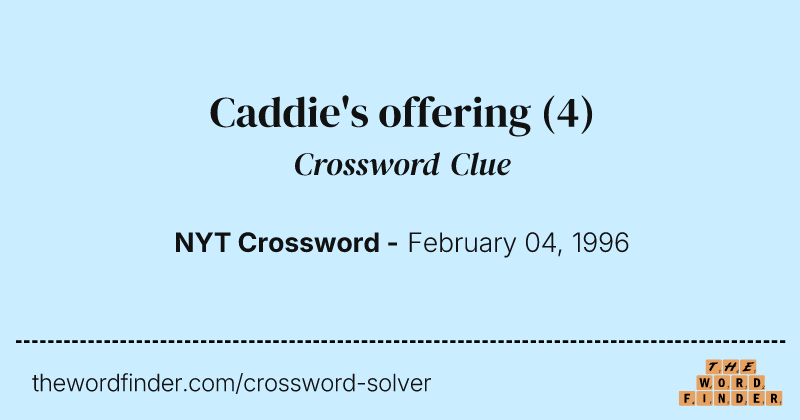 Caddie's offering crossword clue image