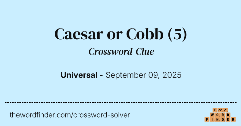 Caesar or Cobb crossword clue image