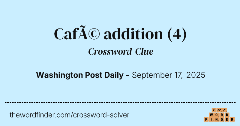 Café addition crossword clue image