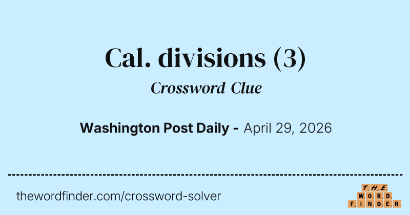 Cal. divisions crossword clue image