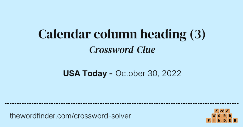 Calendar column heading crossword clue image