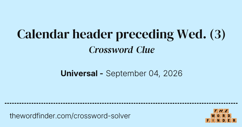 Calendar header preceding Wed. crossword clue image