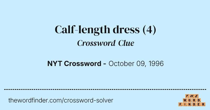 Calf-length dress crossword clue image