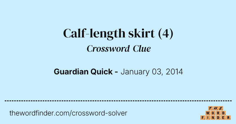 Calf-length skirt crossword clue image