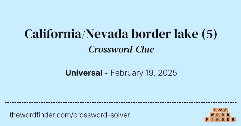 California/Nevada border lake crossword clue image