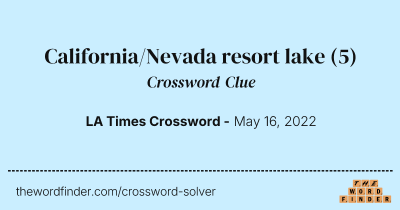 California/Nevada resort lake crossword clue image