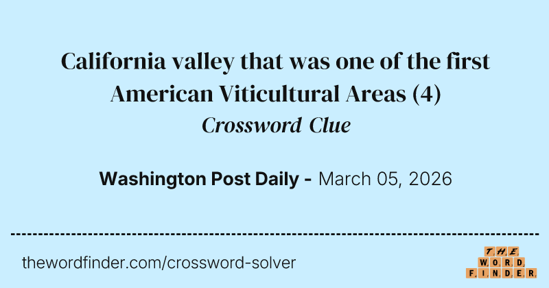 California valley that was one of the first American Viticultural Areas crossword clue image