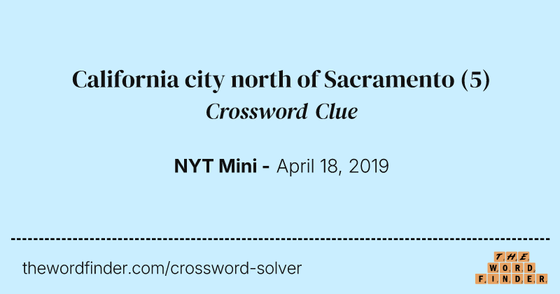 California city north of Sacramento crossword clue image