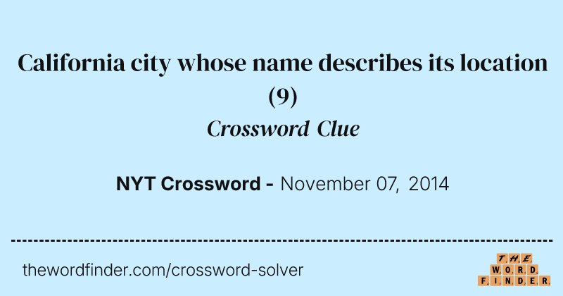 California city whose name describes its location crossword clue image