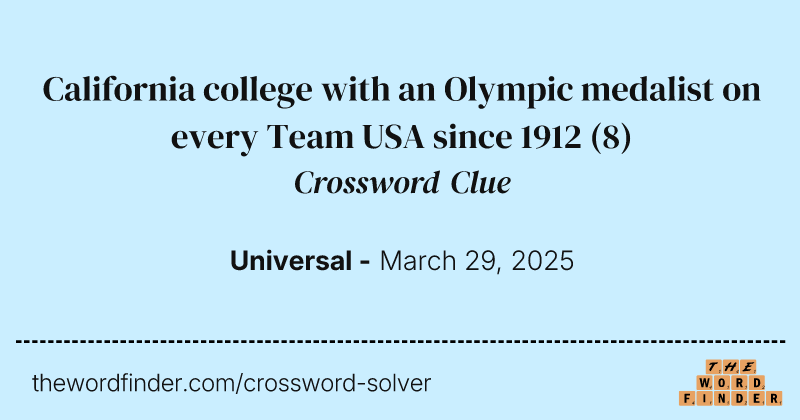 California college with an Olympic medalist on every Team USA since 1912 crossword clue image