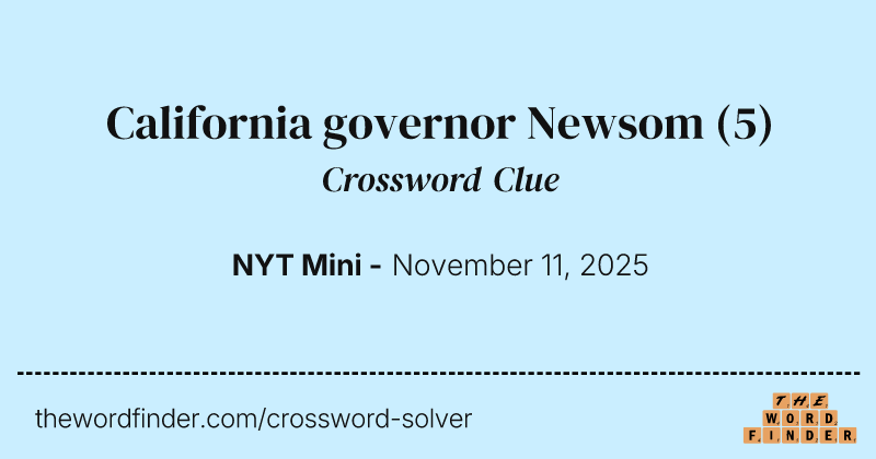 California governor Newsom crossword clue image