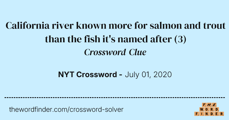 California river known more for salmon and trout than the fish it's named after crossword clue image