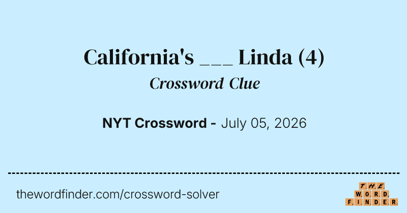 California's ___ Linda crossword clue image