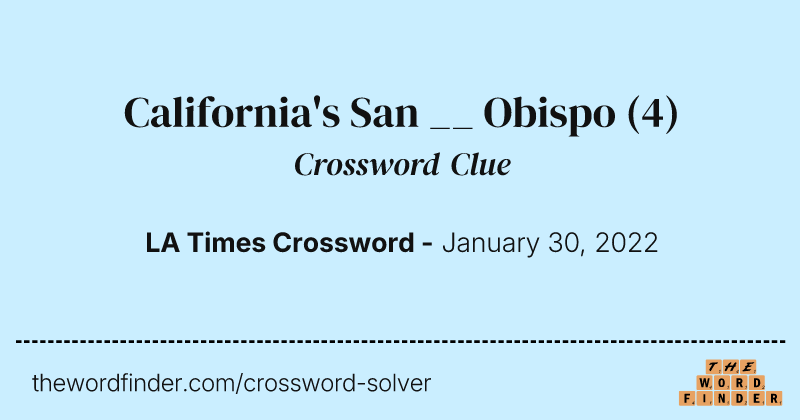 California's San __ Obispo crossword clue image