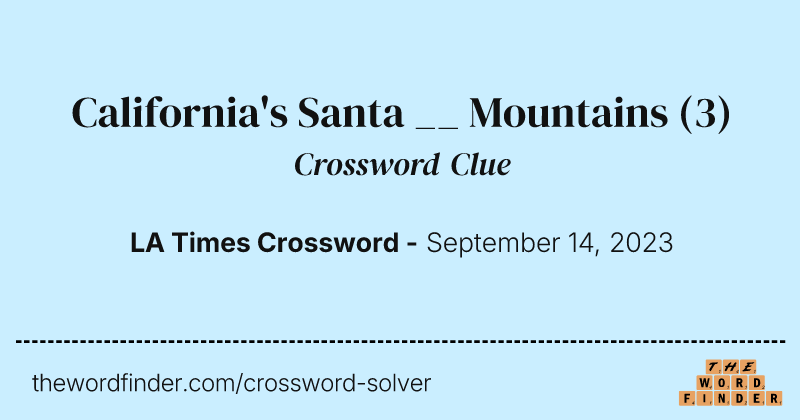 California's Santa __ Mountains crossword clue image