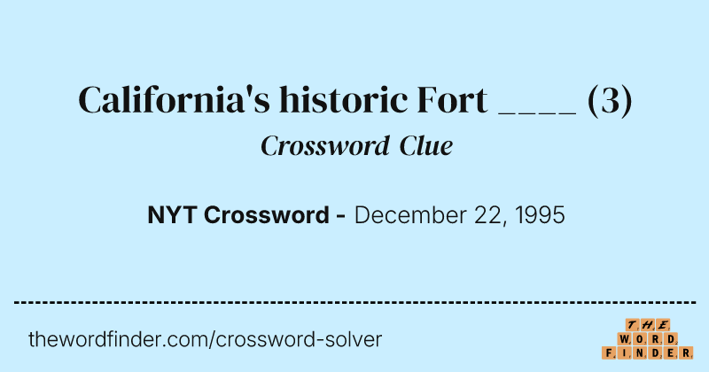 California's historic Fort ____ crossword clue image
