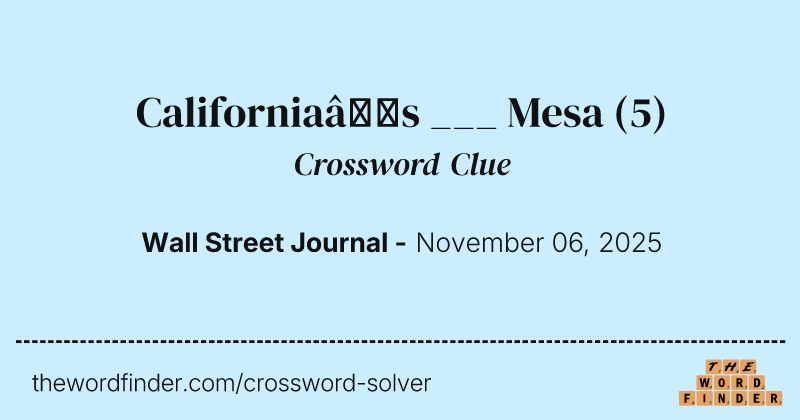 California’s ___ Mesa crossword clue image