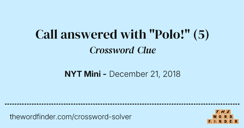 Call answered with "Polo!" crossword clue image