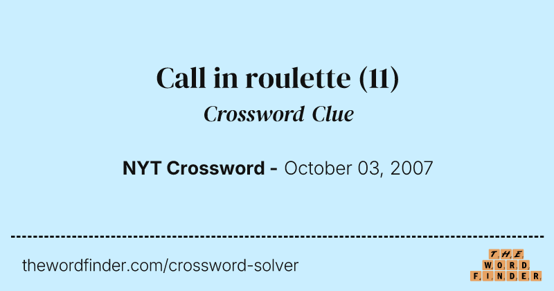 Call in roulette crossword clue image