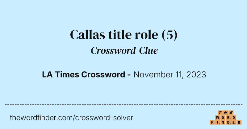 Callas title role crossword clue image