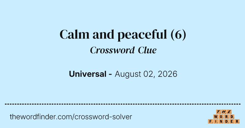 Calm and peaceful crossword clue image