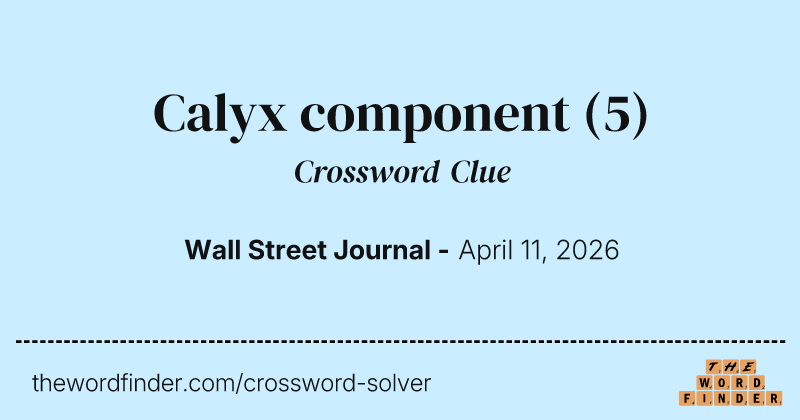Calyx component crossword clue image