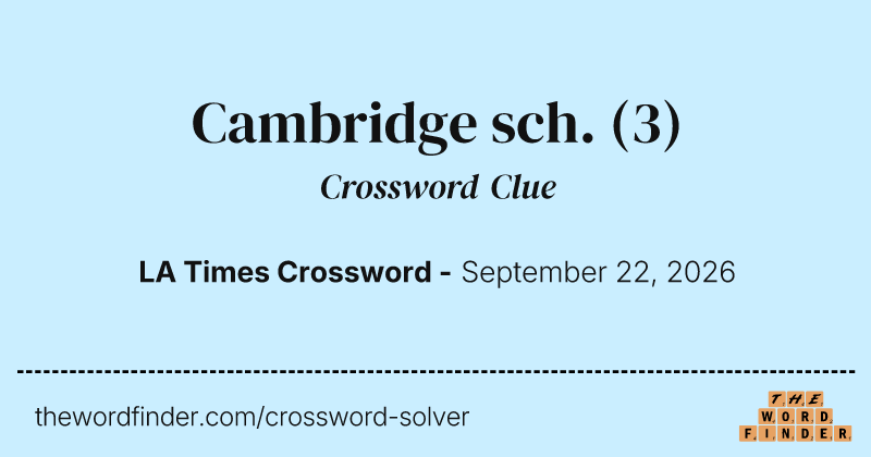 Cambridge sch. crossword clue image