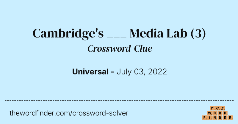 Cambridge's ___ Media Lab crossword clue image
