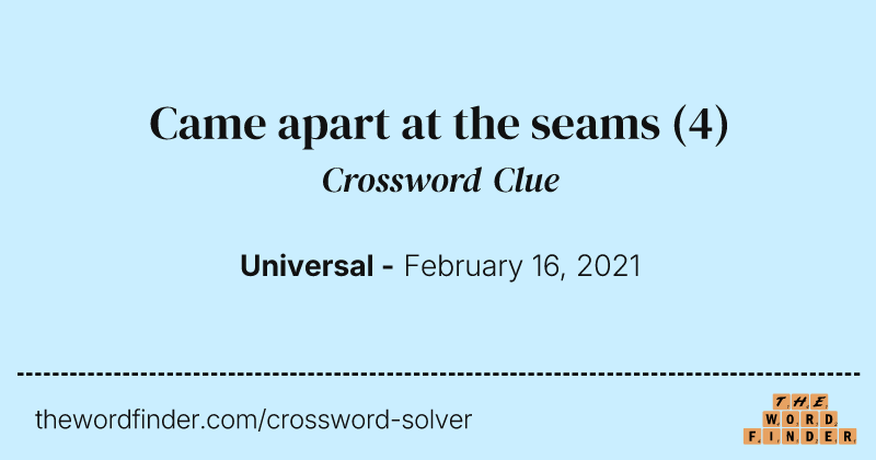 Came apart at the seams crossword clue image