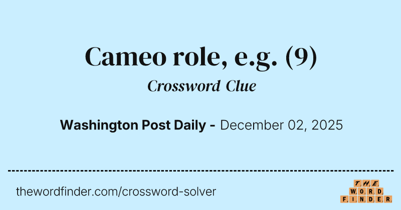 Cameo role, e.g. crossword clue image