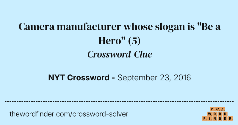 Camera manufacturer whose slogan is "Be a Hero" crossword clue image