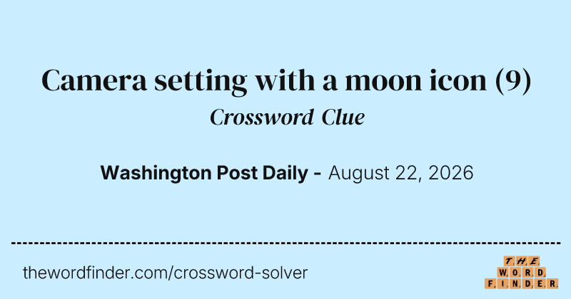 Camera setting with a moon icon crossword clue image
