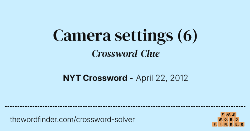 Camera settings crossword clue image