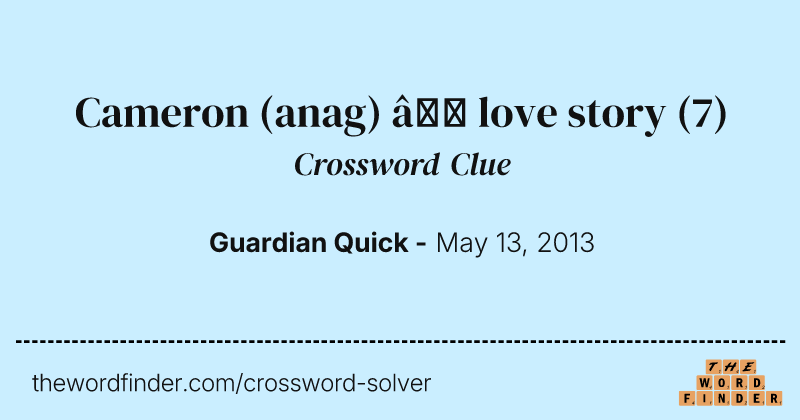 Cameron (anag) — love story crossword clue image
