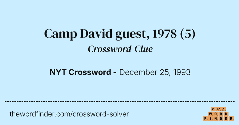 Camp David guest, 1978 crossword clue image