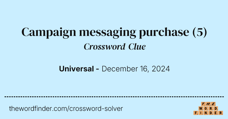 Campaign messaging purchase crossword clue image