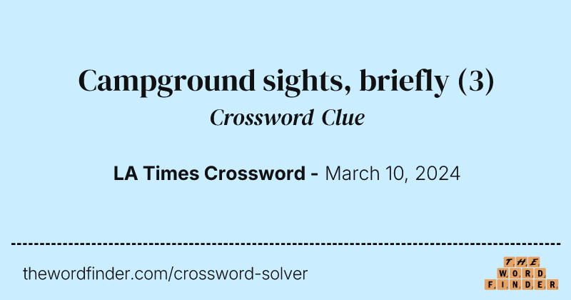 Campground sights, briefly crossword clue image