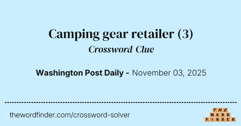 Camping gear retailer crossword clue image