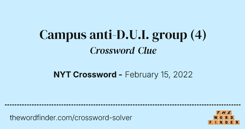 Campus anti-D.U.I. group crossword clue image