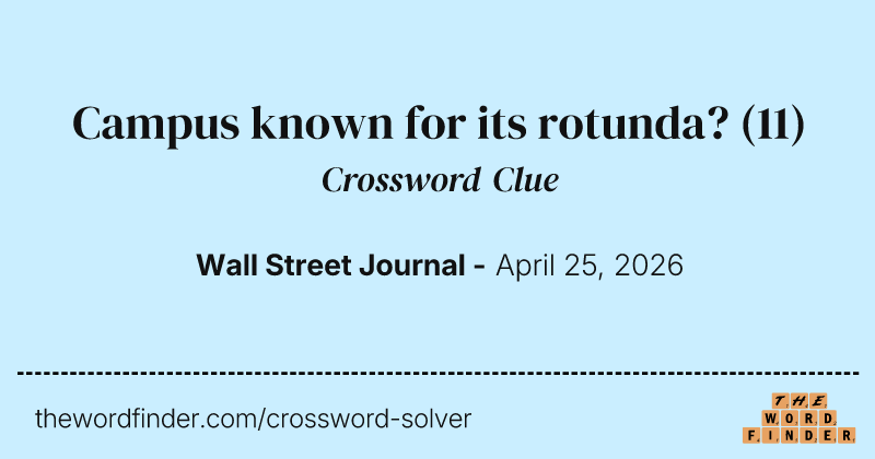 Campus known for its rotunda? crossword clue image