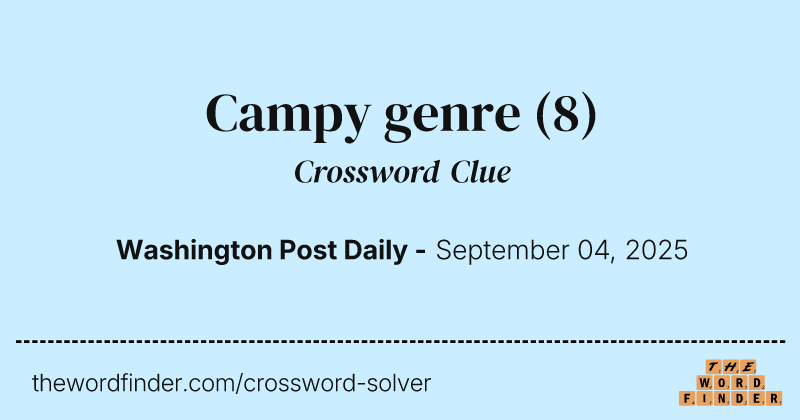 Campy genre crossword clue image