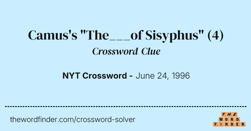Camus's "The___of Sisyphus" crossword clue image